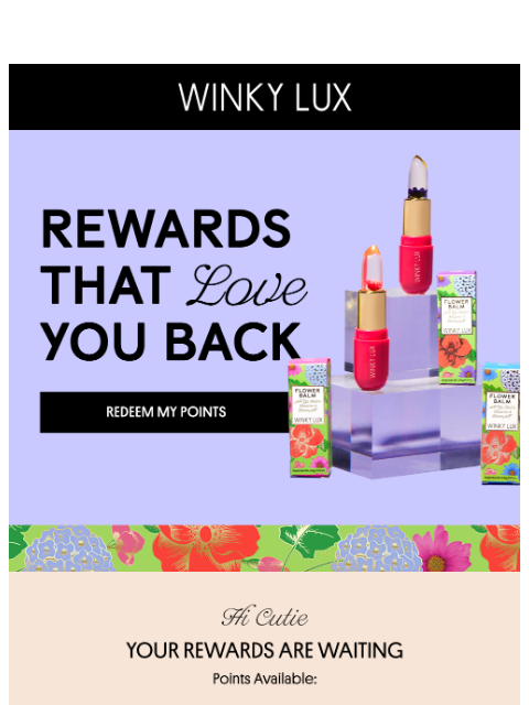 winkylux newsletter: Your Points Are Waiting 💕