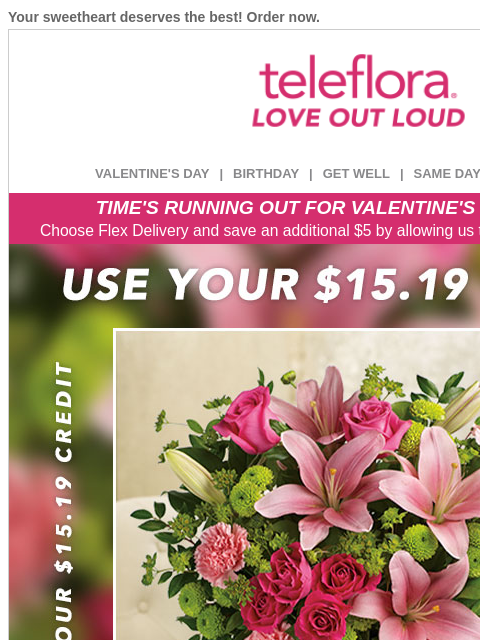 teleflora newsletter: HURRY! Your [$15.19] Credit is Expiring!