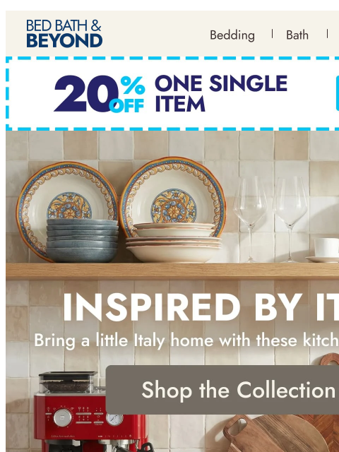 bedbathandbeyond newsletter: Bring Italy home 🇮🇹