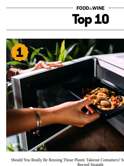 foodandwine newsletter: Think Twice Before Reusing Plastic Takeout Contain...