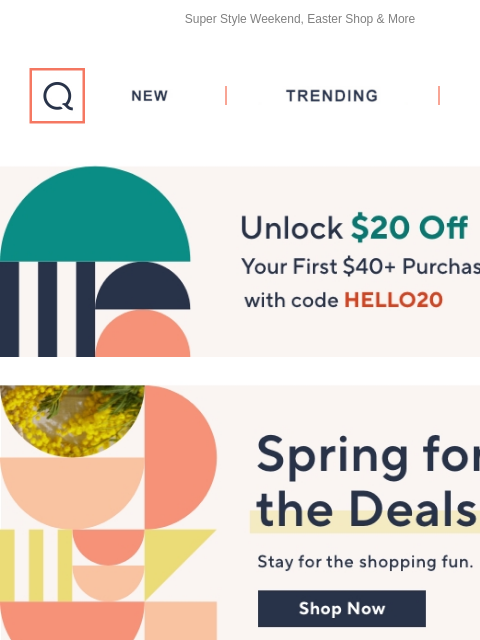 Super Style Weekend, Easter Shop & More QVC New TRENDING DEALS Unlock $20 off Your First Purchase Deals Fashion 360 Easter Food Specials Love Your Garden Small Appliance Sale Labor Day Sale Le