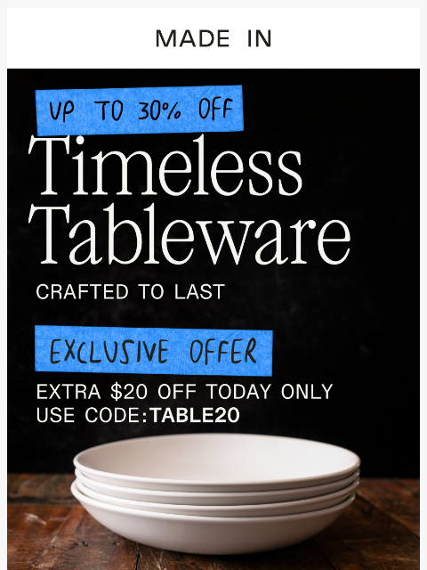 madeincookware newsletter: 🚨 Today Only: Extra $20 OFF Tabletop