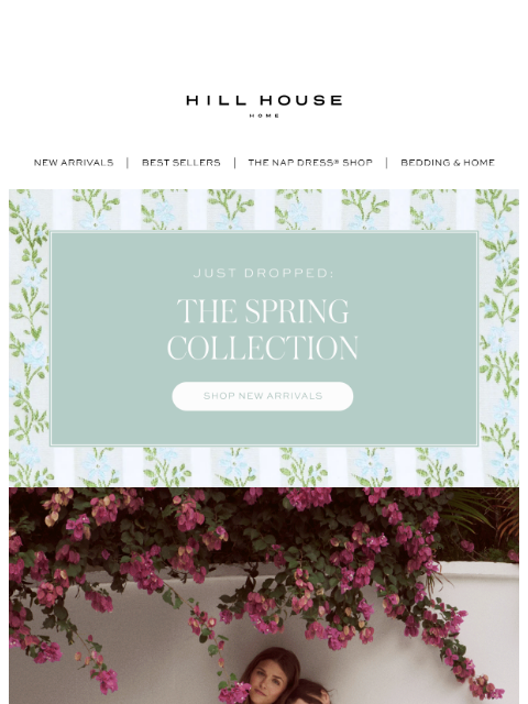 hillhousehome newsletter: JUST DROPPED: The Spring Collection