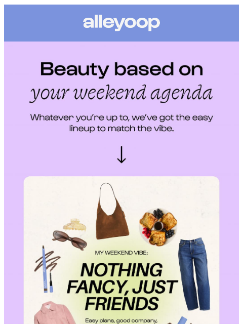 meetalleyoop newsletter: Choose your weekend energy 📅✨