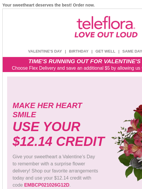 teleflora newsletter: HURRY! Your [$12.14] Credit is Expiring!