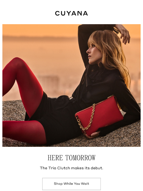 cuyana newsletter: Here Tomorrow