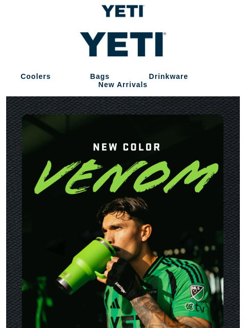 yeti newsletter: Venom Has Officially Launched