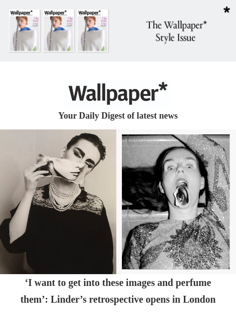 Plus, UK's first Michelin-star vegan restaurant, NYFW, and Young Climate Prize ‌ ‌ ‌ ‌ ‌ ‌ ‌ ‌ ‌ ‌ ‌ ‌ ‌ Wallpaper* Your Daily Digest of latest news portraits of women with collaged elements 'I