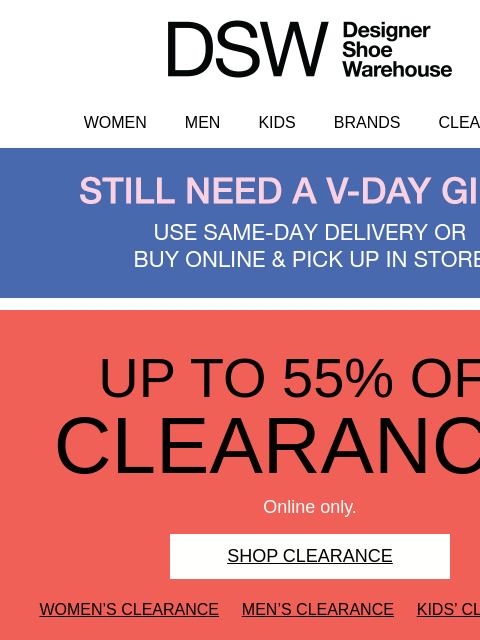dsw newsletter: [CLEARANCE] UP TO 55% OFF 📣