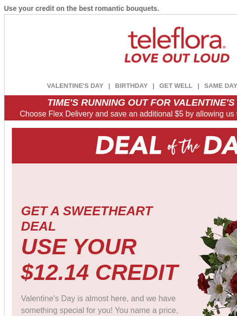 teleflora newsletter: Last Chance to Use Your [$12.14] Credit 🔥
