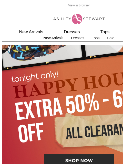 ashleystewart newsletter: ⚠️Last Chance: Extra 50-60% off ALL CLEARANCE⚠️