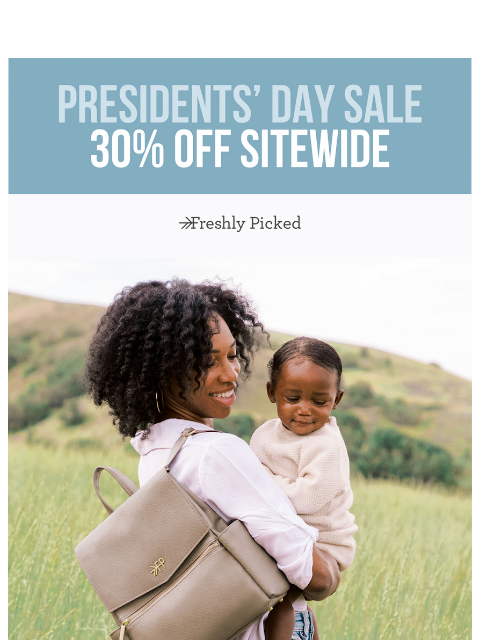 freshlypicked newsletter: The Presidents' Day Sale Is Live 🎉