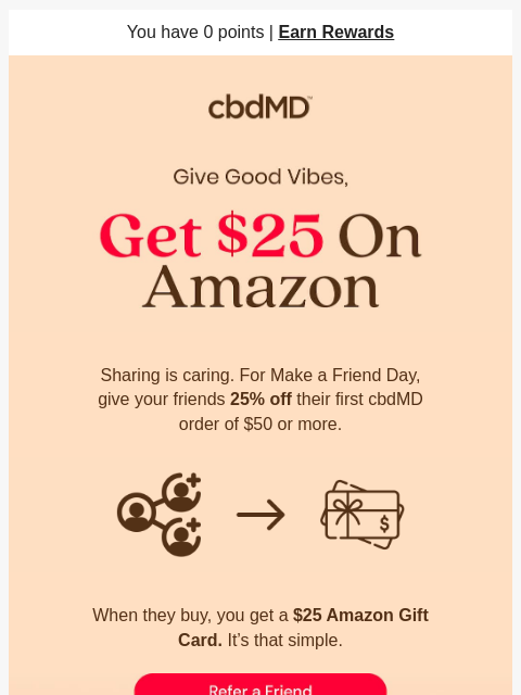 cbdmd newsletter: Earn $25 Just for Sharing
