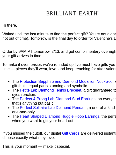 brilliantearth newsletter: One day left for Valentine's gifts