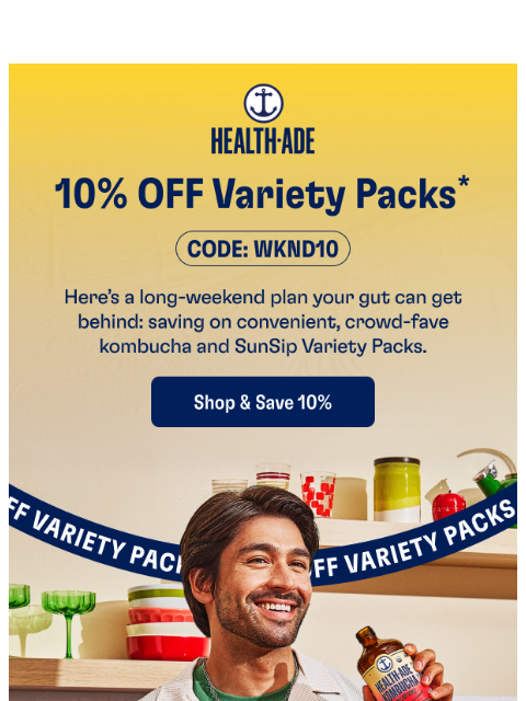 health-ade newsletter: 10% off Variety Packs starts now 🫧