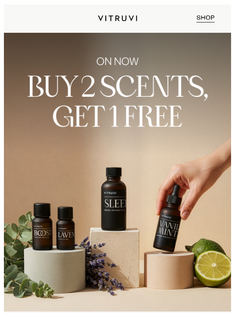 vitruvi newsletter: ON NOW: Buy 2 Scents, Get 1 FREE 🌟