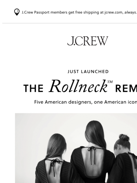 jcrew newsletter: JUST LAUNCHED: the Rollneck Remix