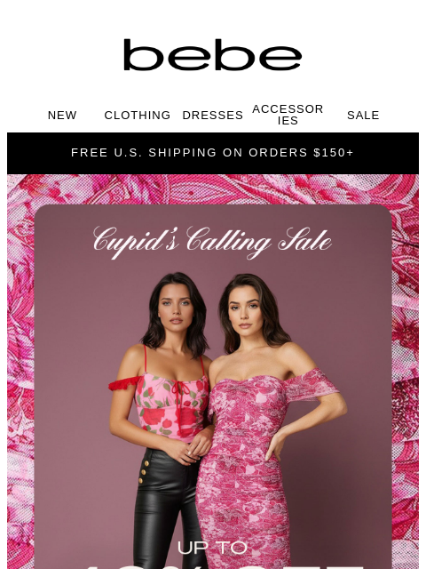 bebe newsletter: Cupid's Calling 💘 He's Giving You Up to 40% Off
