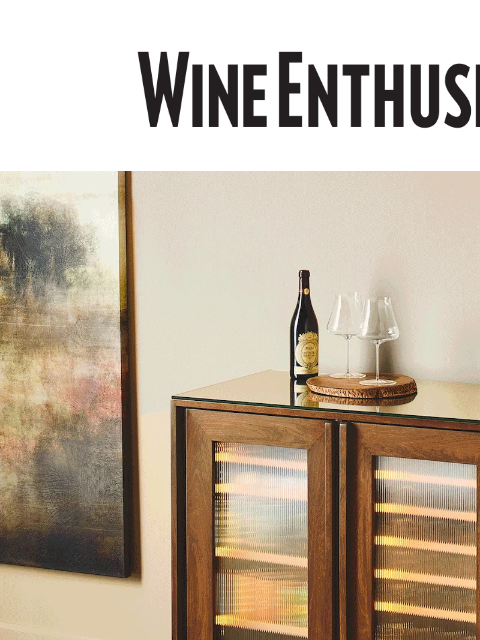 wineenthusiast newsletter: Meet the Newest Ruskin