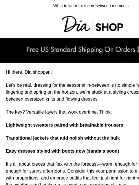 dia newsletter: Now In Season: Transition Style​s