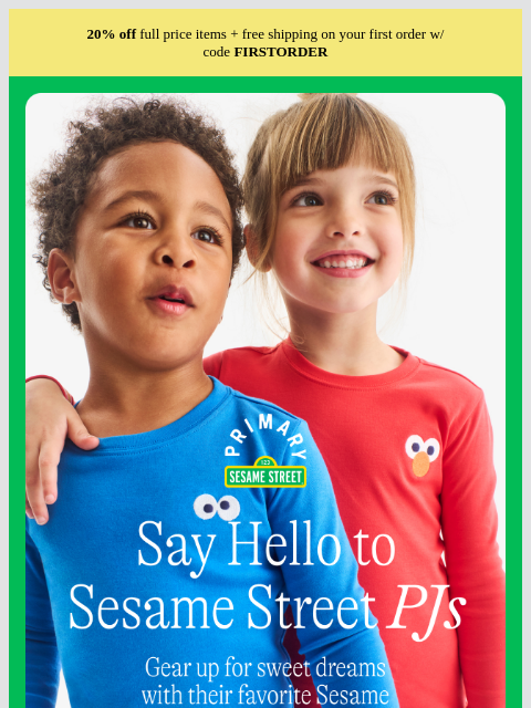 primary newsletter: Say Hello to Sesame Street PJs!