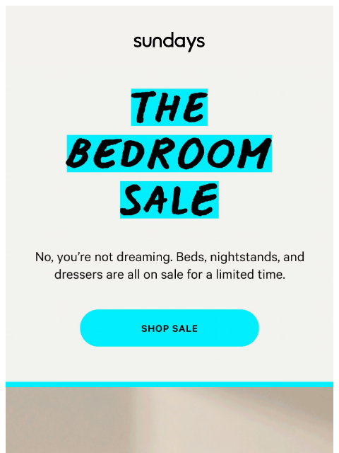 sundays-company newsletter: The Bedroom Sale Starts NOW ✨