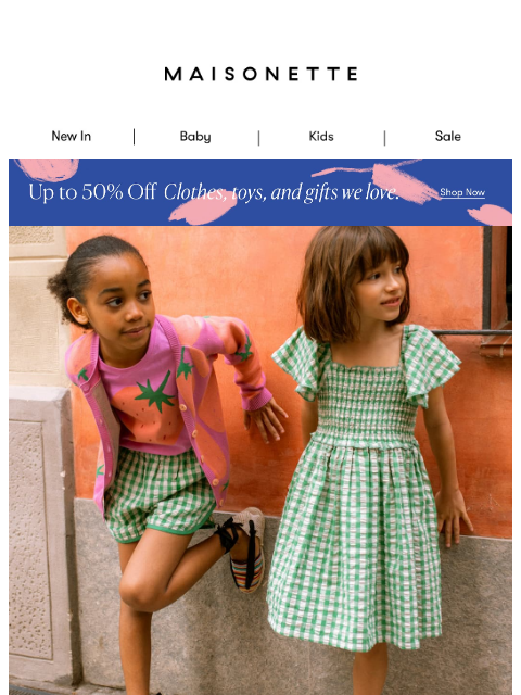 maisonette newsletter: Meet Your Kids’ New Spring Wardrobe 🌸