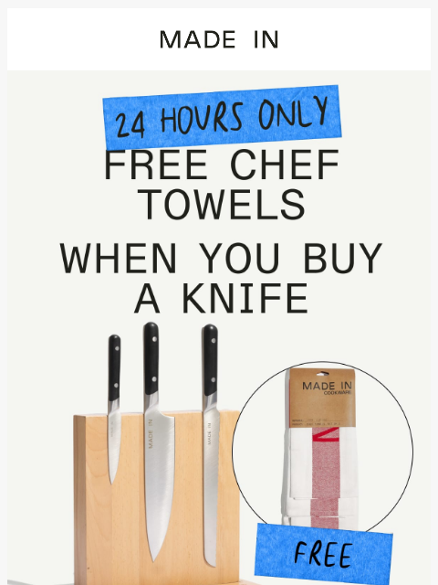 madeincookware newsletter: 🚨 Today Only: FREE Chef Towels With a Knife Purch...