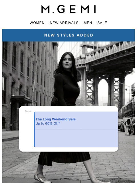 mgemi newsletter: New Styles Up To 60% Off!
