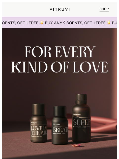 vitruvi newsletter: Surprise Your Love With A FREE Scent ❤️