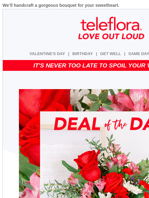 teleflora newsletter: Last Minute Romance 💘 Send Love Today