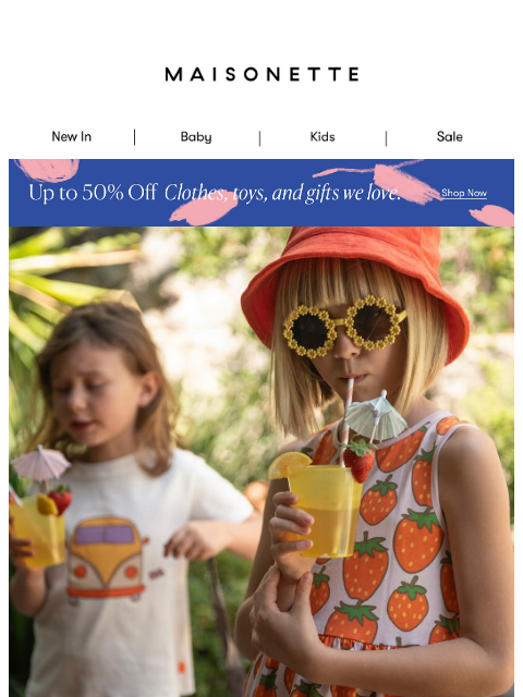 maisonette newsletter: Your Spring Break Packing List ☀️ Up to 40% Off ☀️