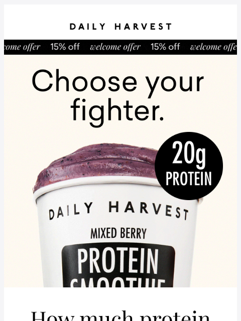 daily-harvest newsletter: How much protein do you need?