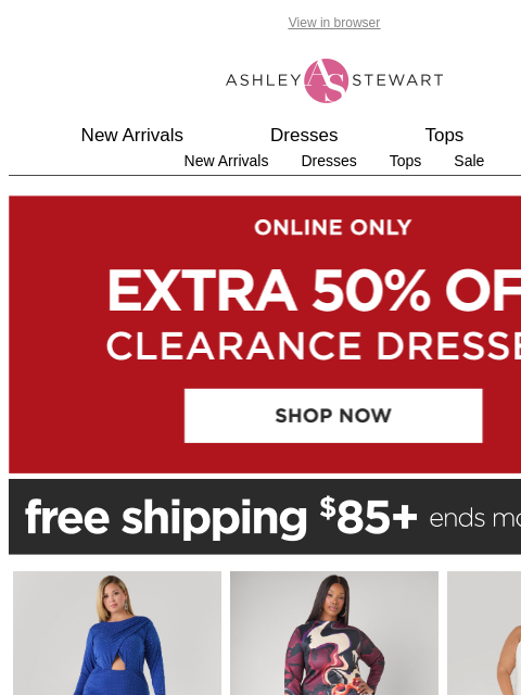 ashleystewart newsletter: 📢Extra 50% Off Clearance Dresses👗