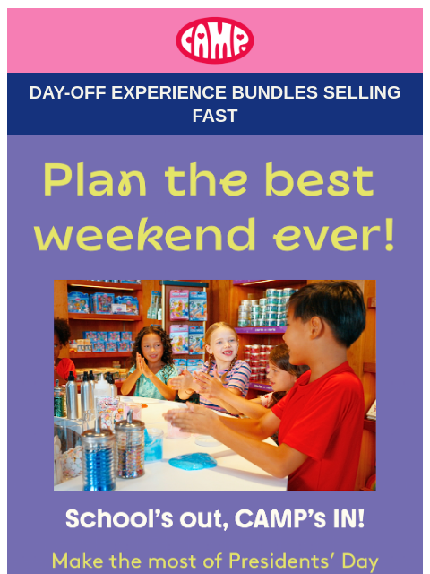 camp newsletter: Don’t Waste the Long Weekend 😉