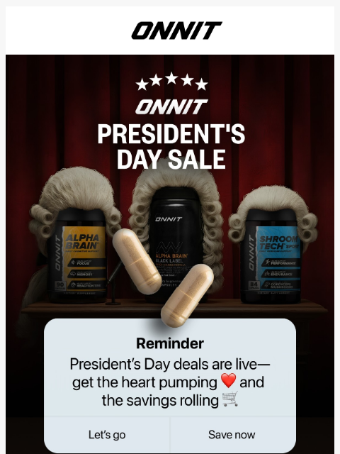 onnit newsletter: Presidents Day savings are live!