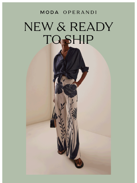modaoperandi newsletter: NEW & READY TO SHIP: Secure your favorite pieces n...