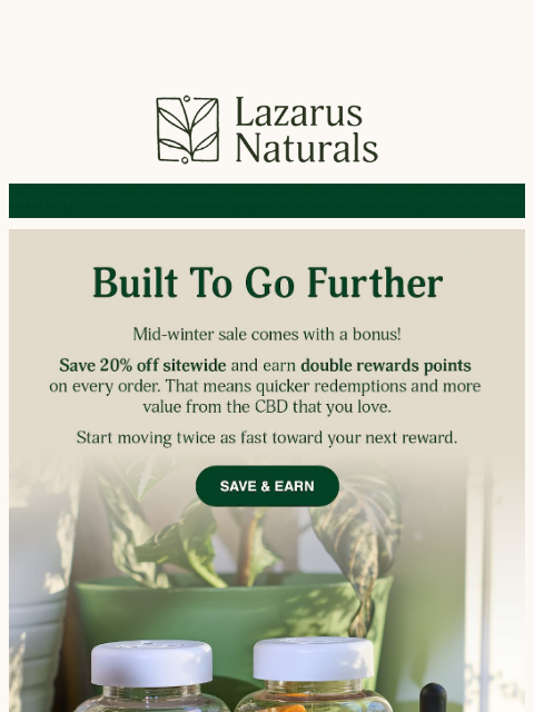 lazarusnaturals newsletter: ❄️Mid-winter sale: 20% off + double points