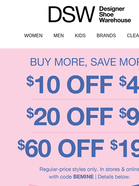 dsw newsletter: Last day for $10 off(!!)