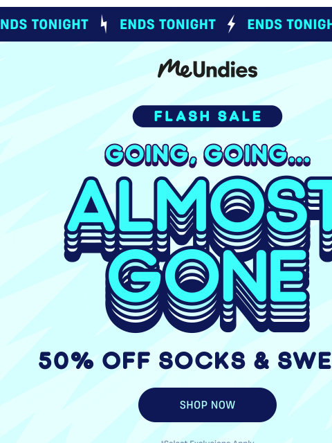 meundies newsletter: Time Is Running Out!