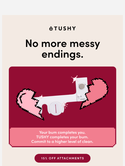 hellotushy newsletter: VDAY ENDING 💔