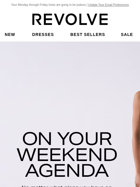 Your Monday through Friday looks are going to be jealous | Update Your Email Preferences New Dresses Best Sellers Sale My Favorites Beauty New Dresses Best Sellers Sale My Favs Beauty On Your Weekend