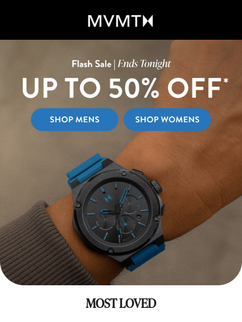 mvmt newsletter: Last Chance! Up to 50% Off Sale Ends Today!
