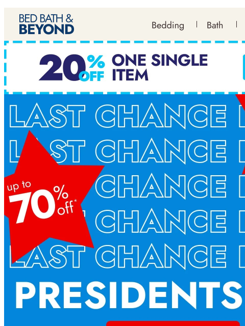 bedbathandbeyond newsletter: Last chance: Presidents Day Sale ends tonight