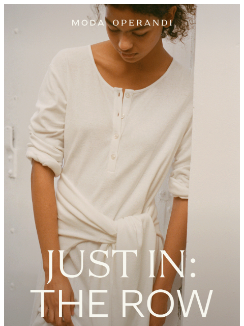 modaoperandi newsletter: A breath of fresh air from THE ROW