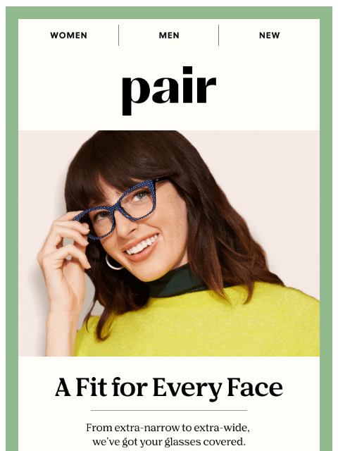paireyewear newsletter: Frames Fit for Every Face 👓