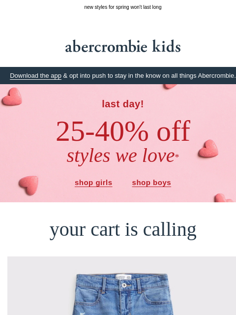 abercrombie newsletter: 25-40% OFF ends today!