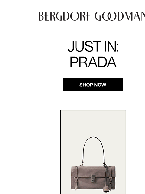 bergdorfgoodman newsletter: Just In: Prada