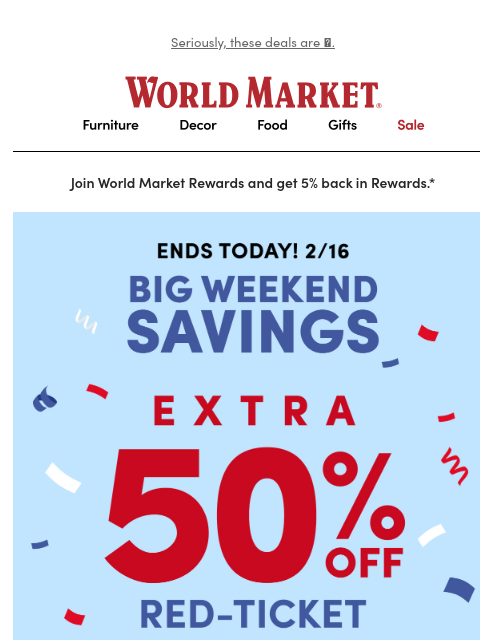 emailworldmarket newsletter: ⏰ FINAL HOURS for EXTRA 50% off Clearance ⏰