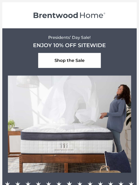 brentwoodhome newsletter: Presidents’ Day Sale: Save 10% Sitewide